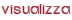 visualizza